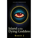 Island of the Dying Goddess: A Horror Grimdark Fantasy Stand Alone