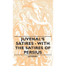 Juvenal's Satires - With the Satires of Persius