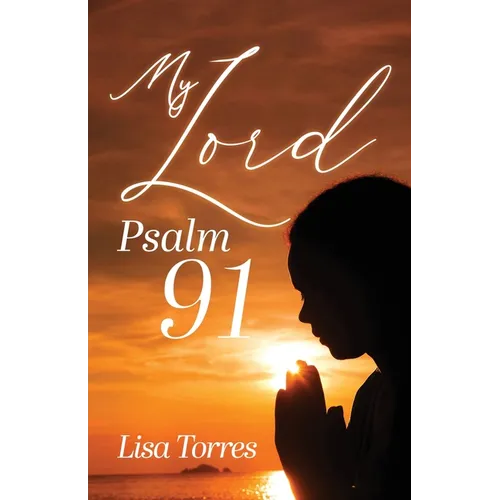 My Lord Psalm 91