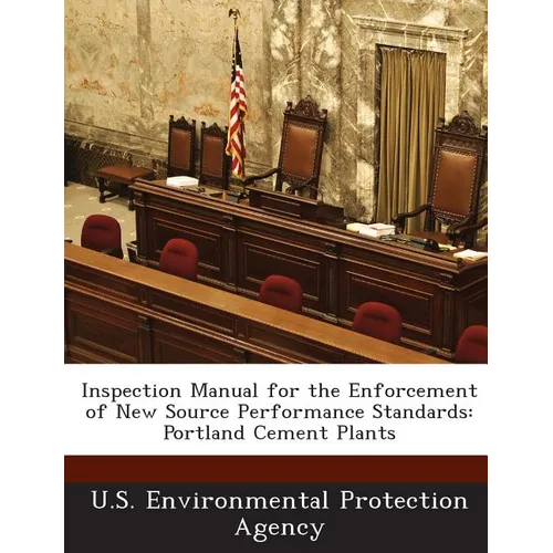 Inspection Manual for the Enforcement of New Source Performance Standards: Portland Cement Plants
