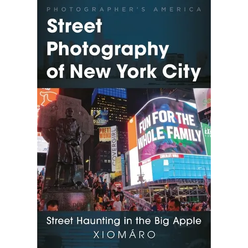 Street Photography of New York City: Street Haunting in the Big Apple