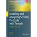 Modeling and Analyzing Security Protocols with Tamarin: A Comprehensive Guide