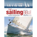 The Sailing Bible: The Complete Guide for All Sailors from Novice to Experienced Skipper