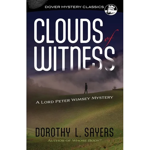 Clouds of Witness: A Lord Peter Wimsey Mystery