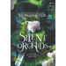 Silent Orchids: The Age of Alandria: Book One