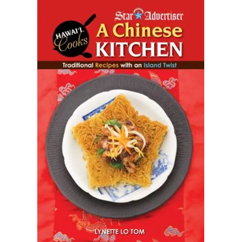 Chinese Kitchen: Traditional Recipes with an Island Twist