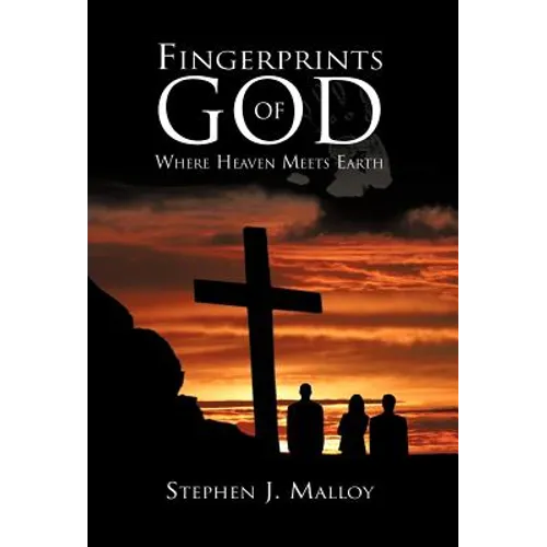 Fingerprints of God: Where Heaven Meets Earth