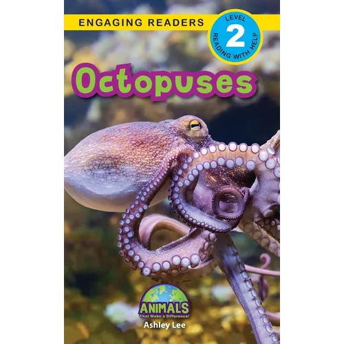 Octopuses: Animals That Make a Difference! (Engaging Readers, Level 2)