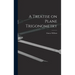 A Treatise on Plane Trigonometry