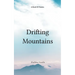 Drifting Mountains Drifting Mountains