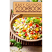 Easy Quinoa Cookbook: 50 Days of 50 Unique and Easy Quinoa Recipes