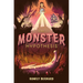 The Monster Hypothesis