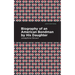 Biography of an American Bondman by His Daughter