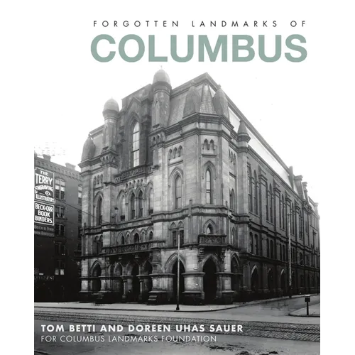 Forgotten Landmarks of Columbus