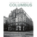 Forgotten Landmarks of Columbus