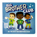 Welcome to the Big Brother Club