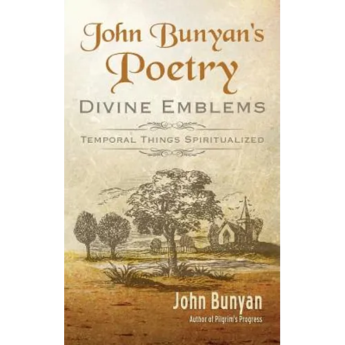 John Bunyan's Poetry: Divine Emblems