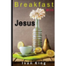 Breakfast With Jesus