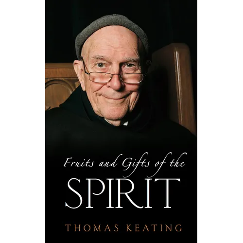 Fruits and Gifts of the Spirit