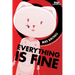 Everything Is Fine Volume One: A Webtoon Unscrolled Graphic Novel