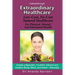 Extraordinary Healthcare: Low-Cost, No-Cost Natural Healthcare  For Physical, Mental, and Emotional Health