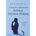 A Christian Approach to Political Decision-Making