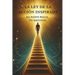 La Ley de la Acción Inspirada: Da Pasos hacia tu Destino