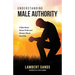 Understanding Male Authority: It Was Never About Pride And Always About Humility