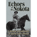 Echoes of the Nokota(R)