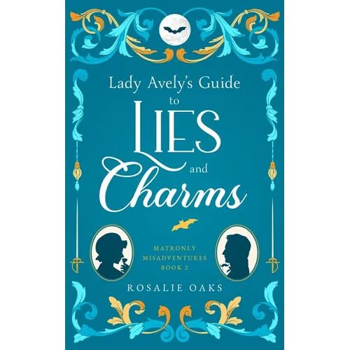 Lady Avely's Guide to Lies and Charms