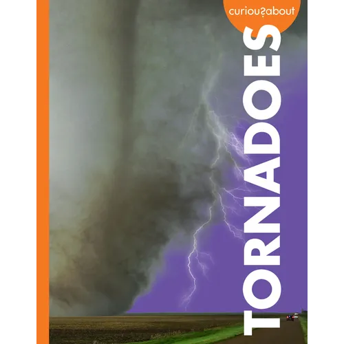 Curious about Tornadoes