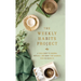 The Weekly Habits Project: A Challenge to Journal, Reflect, and Make Tiny Changes for Big Results