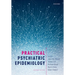 Practical Psychiatric Epidemiology