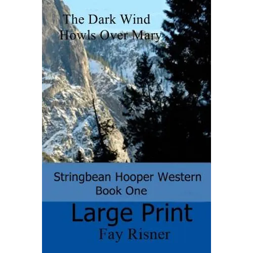 The Dark Wind Howls Over Mary: Stringbean Hooper Western Series