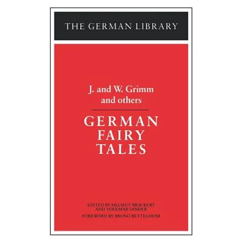 German Fairy Tales: J. and W. Grimm and Others
