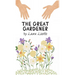 The Great Gardener