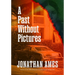 A Past Without Pictures