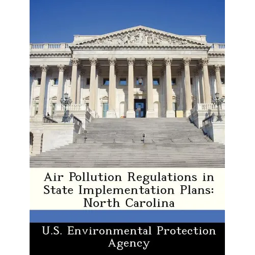 Air Pollution Regulations in State Implementation Plans: North Carolina