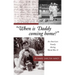 When Is Daddy Coming Home?: An American Family During World War II