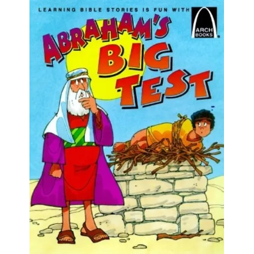Abraham's Big Test - Arch Books