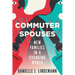 Commuter Spouses: New Families in a Changing World