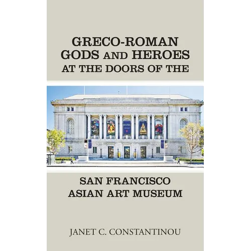 Greco-Roman Gods and Heroes at the Doors of the San Francisco Asian Art Museum