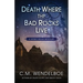 Death Where the Bad Rocks Live