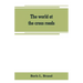 The world at the cross roads