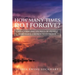 How Many Times Do I Forgive?: Life-Changing Stories of People Who Have Chosen to Forgive