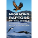 Migrating Raptors of the World: Their Ecology and Conservation