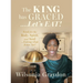 The KING has GRACED....Let's EAT!: Food for the Body, Spirit, and Soul...Eating what Jesus Ate!