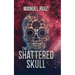 The Shattered Skull