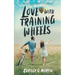 Love with Training Wheels: A Sweet Young Adult Romance