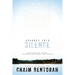 Journey Into Silence: Transformation Through Contemplation, Wonder, and Worship